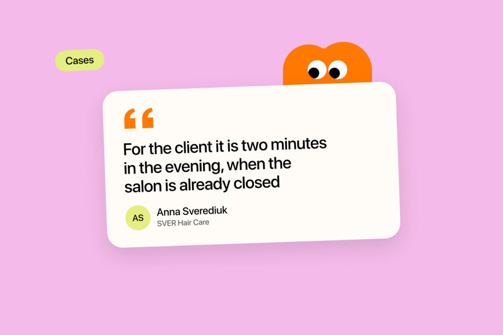 SVER Hair Care case: “For the client it is two minutes in the evening, when the salon is already closed”, Anna Sverediuk