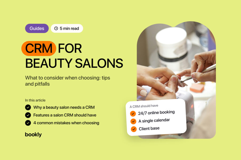 CRM for beauty salons: what to consider when choosing. A nail technician doing a manicure; card: 24/7 online booking, a single calendar, a client base